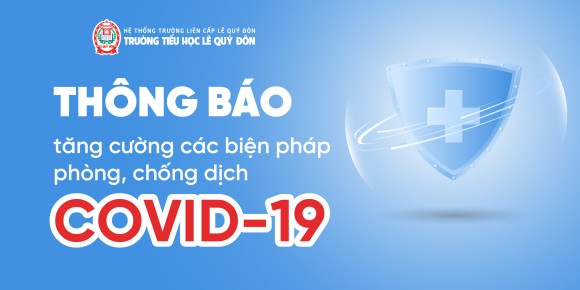 Thông báo Tăng cường các biện pháp phòng, chống dịch COVID-19