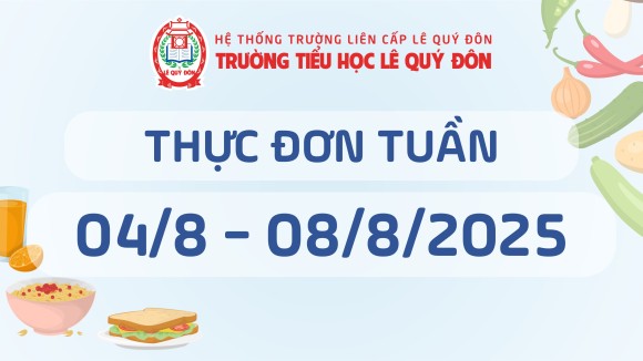 Thực đơn 04/8 đến 08/8/2025