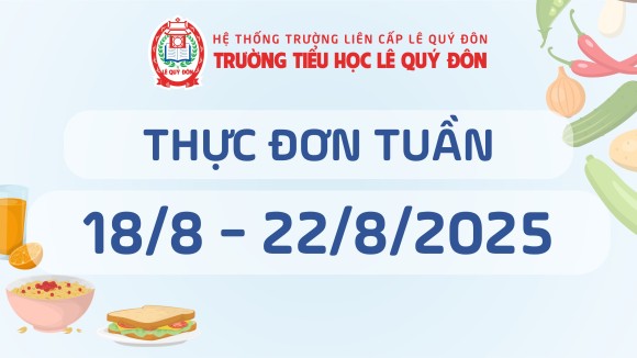 Thực đơn 18/8 đến 22/8/2025