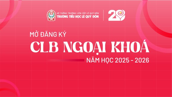 Thông báo Mở đăng ký CLB Ngoại khoá 2025 - 2026