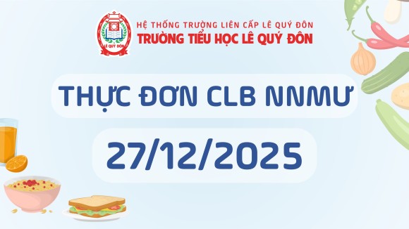 Thực đơn CLB Ngôi nhà mơ ước 27/12/2025
