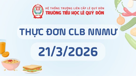 Thực đơn CLB Ngôi nhà mơ ước 21/3/2026