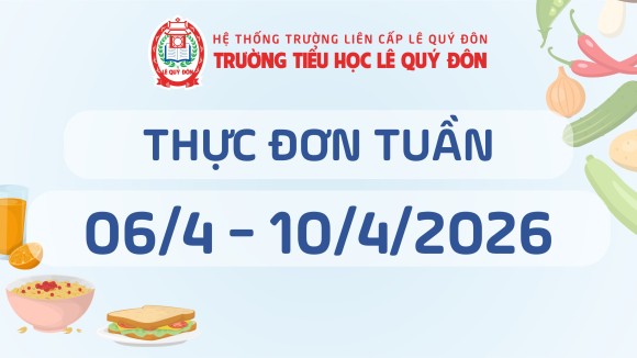 Thực đơn 06/4 đến 10/4/2026