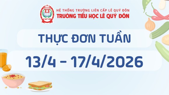 Thực đơn 13/4 đến 17/4/2026