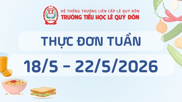 Thực đơn 18/5 đến 22/5/2026