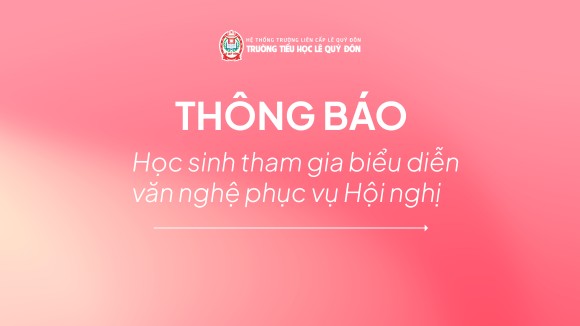 Thông báo biểu diễn văn nghệ phục vụ Hội nghị